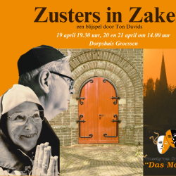 Toneelvoorstelling Zusters in Zaken 19, 20 en 21 april